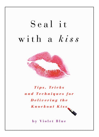 Seal it With a Kiss  by Violet Blue