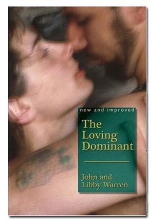 The Loving Dominant by John and Libby Warren vendor-unknown